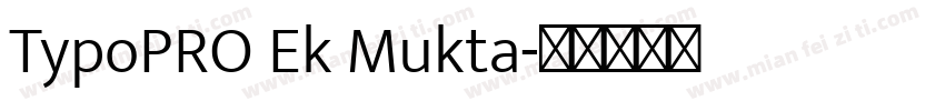 TypoPRO Ek Mukta字体转换